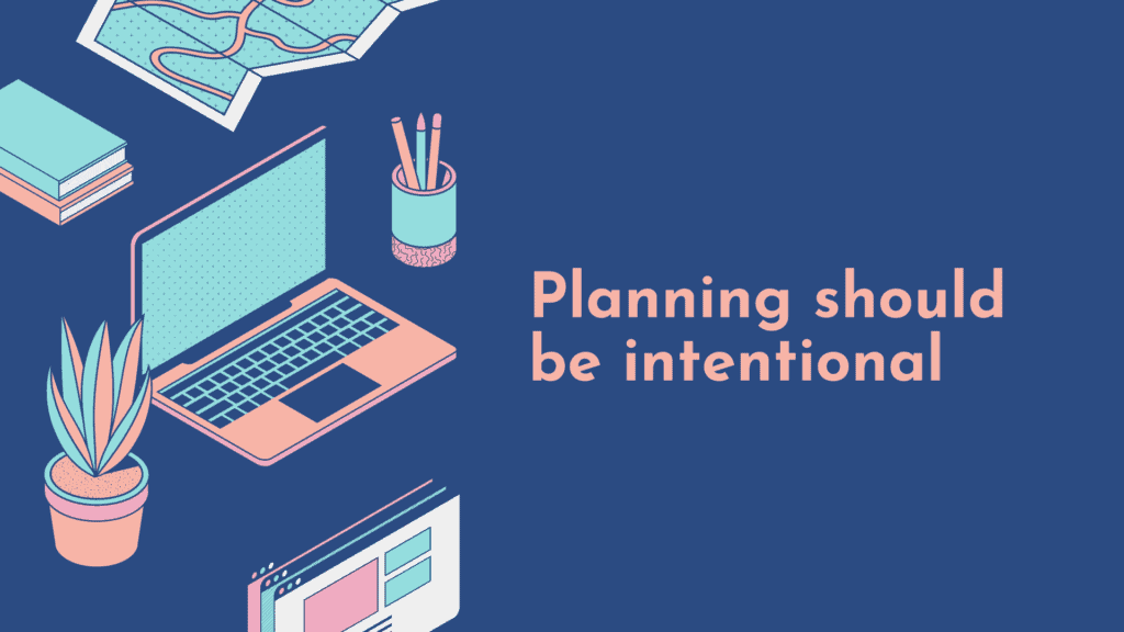 Intentional planning