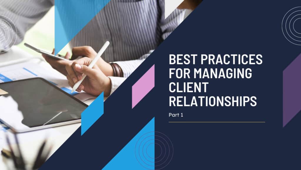 managing client relationships