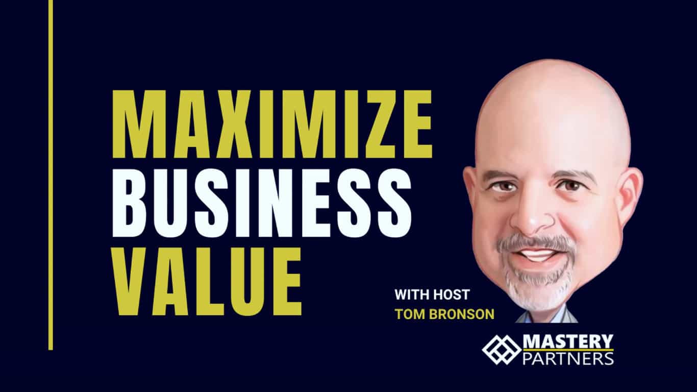 Maximize Business Value