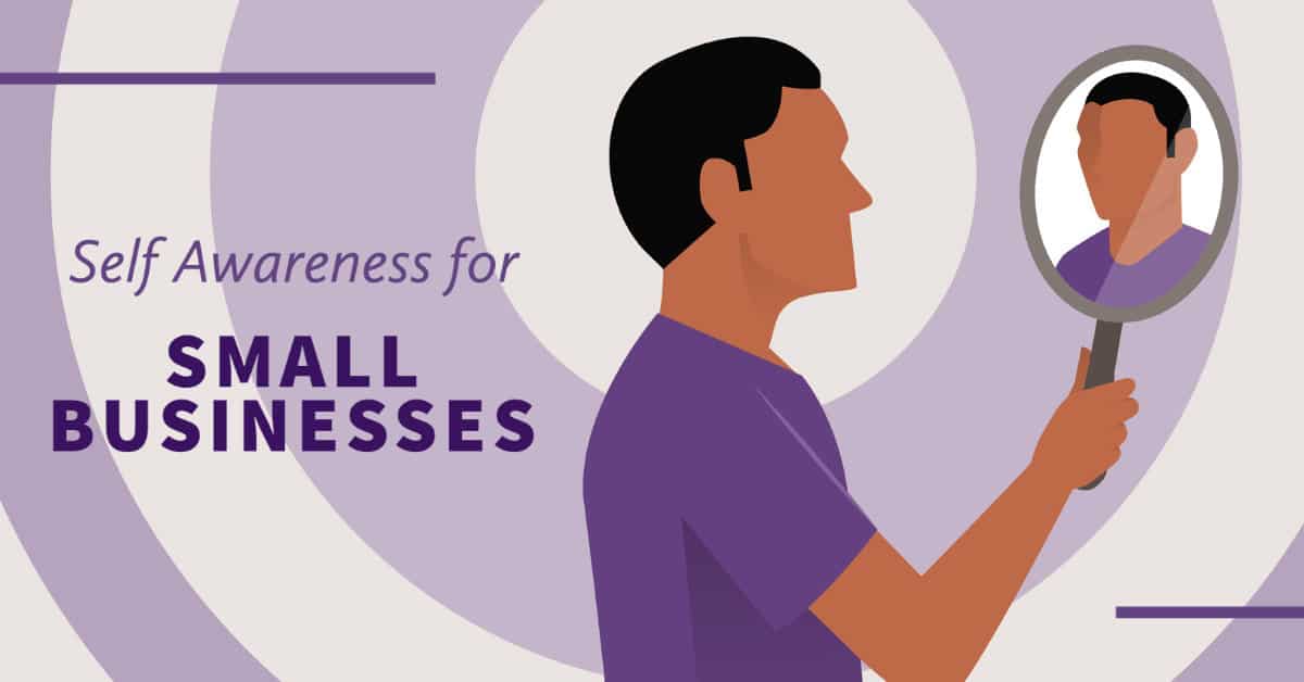 Self Awareness for Small Businesses