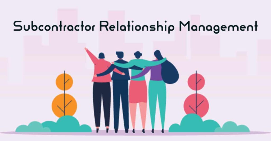 subcontractor relationship management